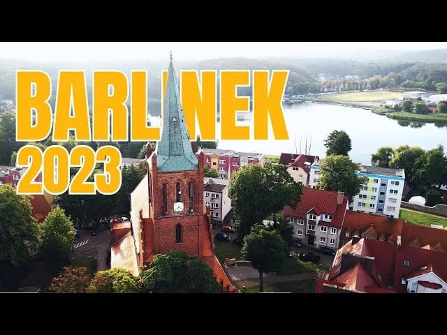 Najlepsze atrakcje w Barlinku, które musisz zobaczyć podczas wizyty